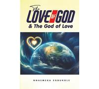 The Love of God & The God of Love