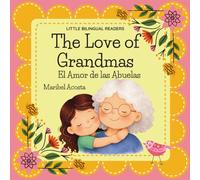 The Love of Grandmas / El Amor de las Abuelas