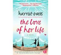 The Love of Her Life Harriet Evans (Auteur)