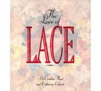 The Love of Lace Catherine Calvert, Cynthia Hart (Auteur)