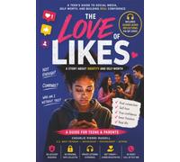 The Love of Likes: A Story About Identity and Self-Worth