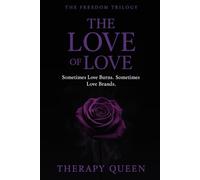 The Love of Love: Book 2 of The Freedom Trilogy
