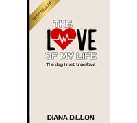 The Love of my life: The day I met true love