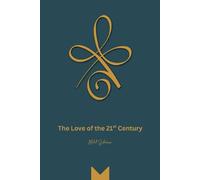 The Love of the 21st Century