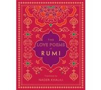 The Love Poems of Rumi by Rumi Rumi (Auteur)