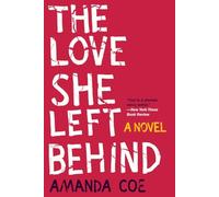 The Love She Left Behind