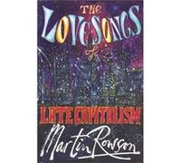 The Love Songs of Late Capitalism by Martin Rowson Martin Rowson (Auteur)