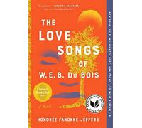 The Love Songs Of W.E.B. Du Bois