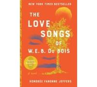 The Love Songs Of W.E.B. Du Bois