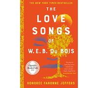 The Love Songs of W.E.B. Du Bois