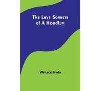 The Love Sonnets Of A Hoodlum