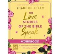 The Love Stories of the Bible Speak Workbook by Shannon Bream Shannon Bream (Auteur)