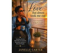 The Love That Almost Took Me Out