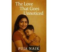 The Love That Goes Unnoticed: A Mother’s Story of Silent Sacrifices and Endless Strength