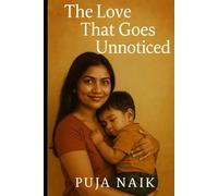 The Love That Goes Unnoticed: A Mother’s Story of Silent Sacrifices and Endless Strength