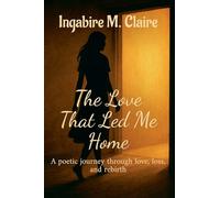 The Love That Led Me Home