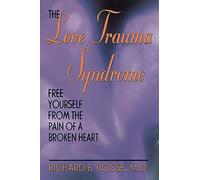 The Love Trauma Syndrome