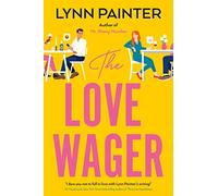 The Love Wager: A laugh out loud rom com from the #1 bestselling author of Better Than the Movies