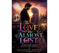 The Love We Almost Lost