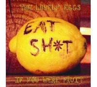 THE LOVELY EGGS - IF YOU WERE FRUIT (DELUXE VERSION) VINYL LP NEUF
