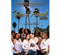 The Lovers & Friends Show: Season Two