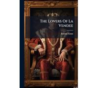 The Lovers Of La Vendee