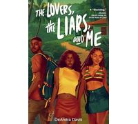 The Lovers, the Liars, and Me