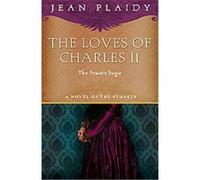 The Loves Of Charles II, The Stuart Saga Jean Plaidy (Auteur)