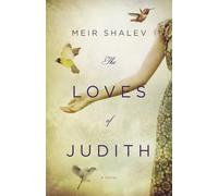 The Loves of Judith: A Novel