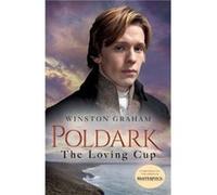 The Loving Cup A Novel of Cornwall 18131815 by Winston Graham Winston Graham (Auteur)