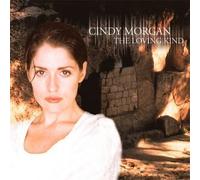 The Loving Kind by Cindy Morgan