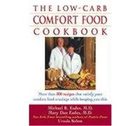The Low Carb Comfort Food Cookbook Eades, Michael R., Eades, Mary Dan, Solom, Ursula (Auteur)