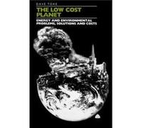 The Low Cost Planet by David Toke Dave Toke (Auteur)