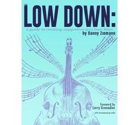 The Low Down: A Guide to Creating Supportive Jazz Bass Lines