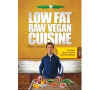 The Low Fat Raw Vegan Cuisine, Part 2, The Rest of the Cuisine