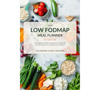 The Low FODMAP Meal Planner: A Complete 12-Week Programme to Beat IBS - With Real British Foods, Shopping Lists, and 40 Recipes