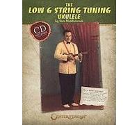 The Low G String Tuning Ukulele [With Cd (Audio)]