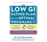 The Low Gi Eating Plan For An Optimal Pregnancy