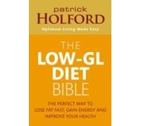 The Low-Gl Diet Bible