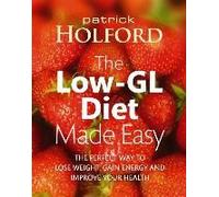 The Low-Gl Diet Made Easy