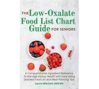 The Low-Oxalate Food List Chart Guide For Seniors