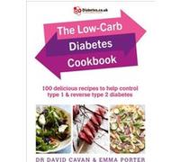 The LowCarb Diabetes Cookbook by Emma Porter Dr David Cavan, Emma Porter (Auteur)
