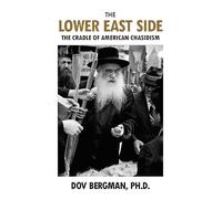 The Lower East Side: The cradle of American Chasidism