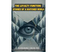 The Loyalty Function: Stories of a Watched World