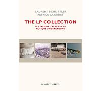 The LP collection: Les trésors cachés de la musique underground
