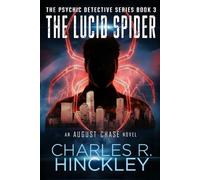 The Lucid Spider: A Psychic detective Novel