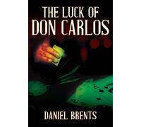 The Luck Of Don Carlos