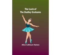 The Luck Of The Dudley Grahams