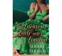 The Luckiest Lady In London: London Book 1