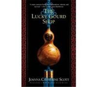 The Lucky Gourd Shop Joanna Catherine Scott (Auteur)